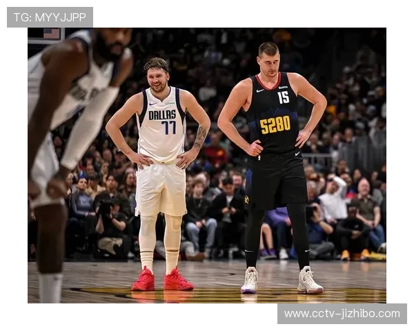 独行侠掘金西部强强对话，东契奇约基奇MVP对决